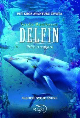 DELFIN - PRIČA O SANJARU 
