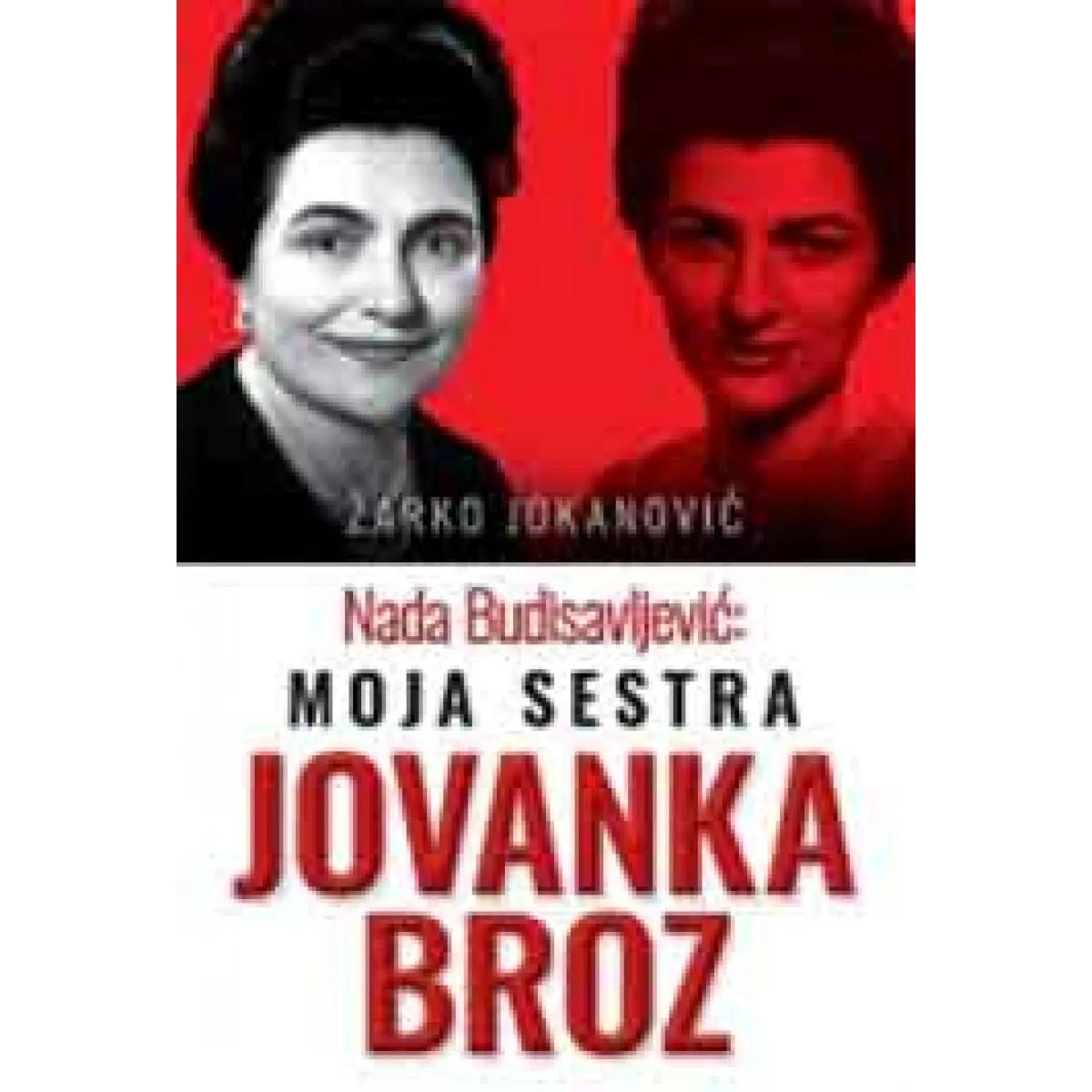 MOJA SESTRA JOVANKA BROZ 