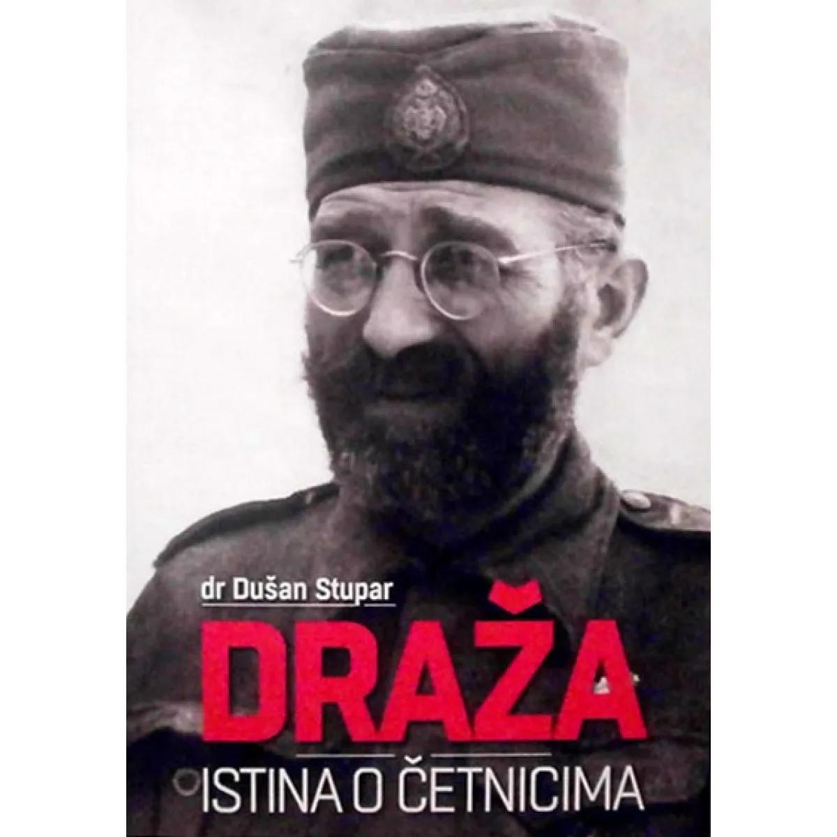 DRAŽA ISTINA O ČETNICIMA 