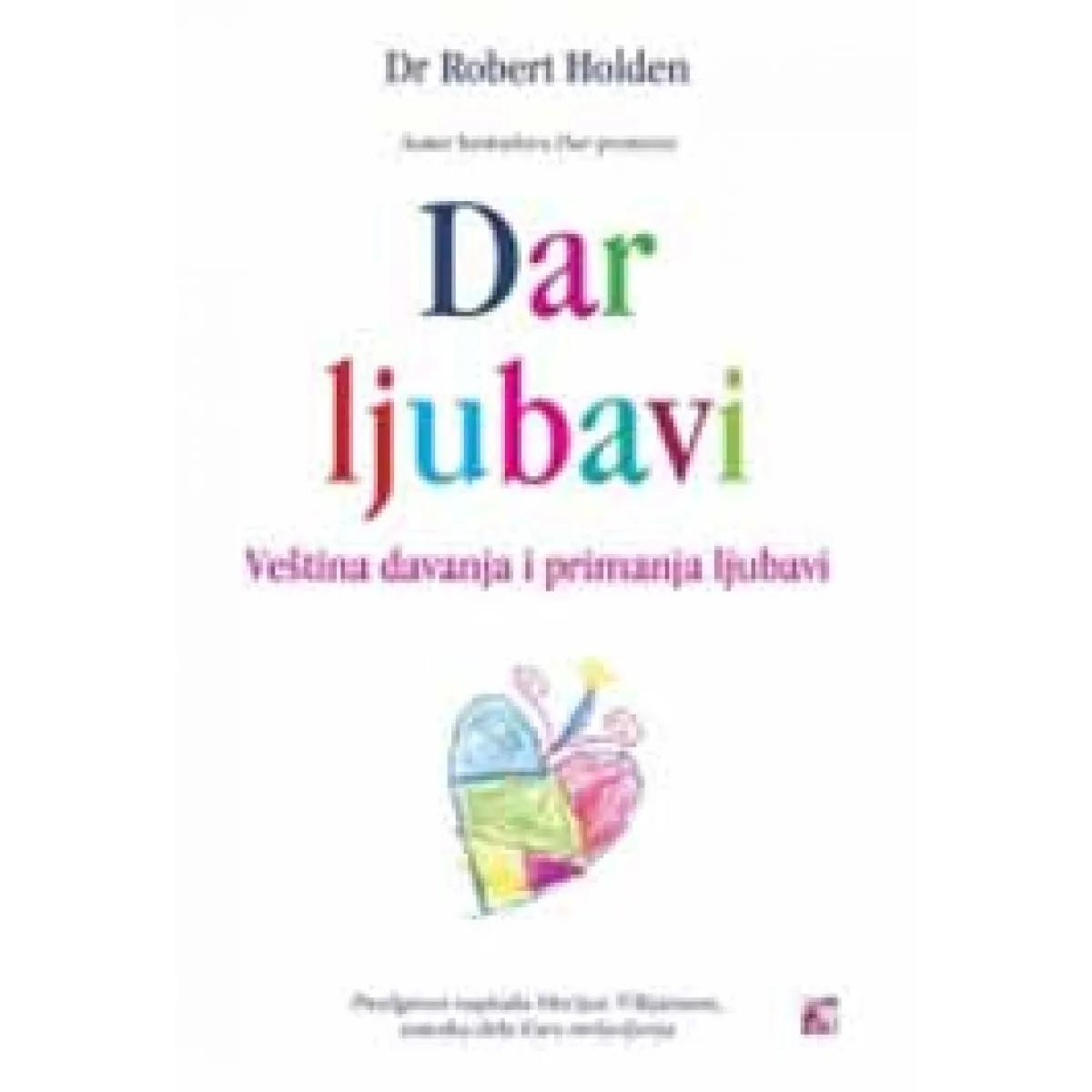 DAR LJUBAVI VEŠTINA DAVANJA I PRIMANJA LJUBAVI 