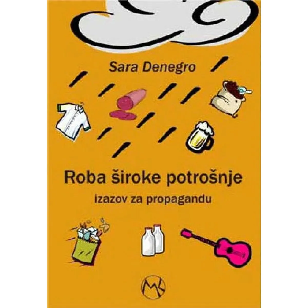 ROBA ŠIROKE POTROŠNJE IZAZOV ZA PROPAGANDU 