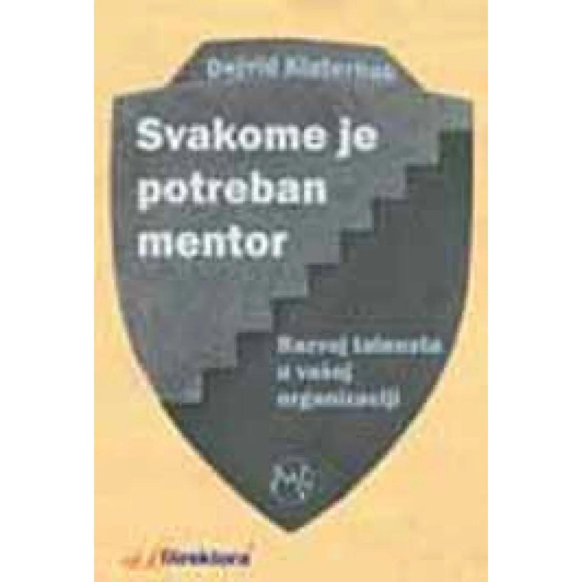SVAKOME JE POTREBAN MENTOR 