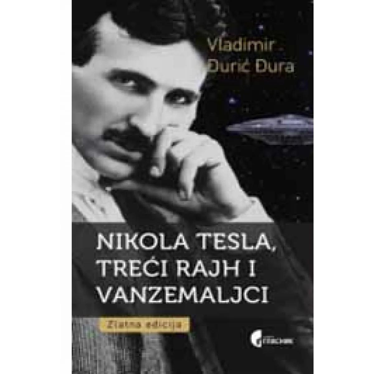 NIKOLA TESLA TREĆI RAJH I VANZEMALJCI 