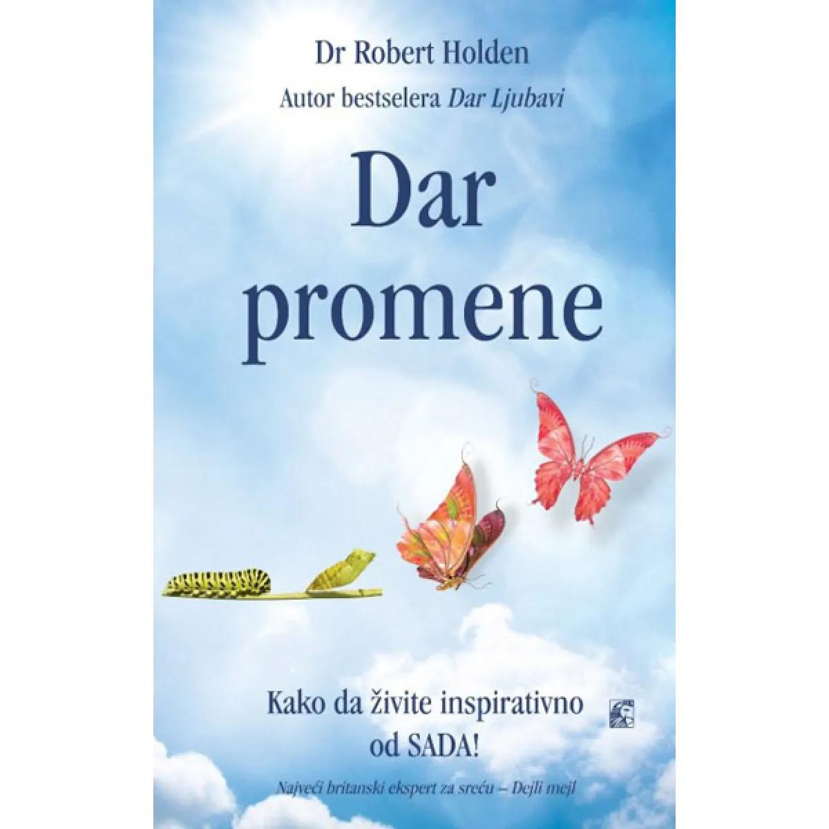 DAR PROMENE KAKO DA ŽIVITE INSPIRATIVNO OD SADA 