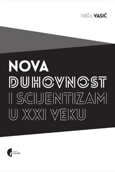 NOVA DUHOVNOST I SCIJENTIZAM U 21. VEKU 