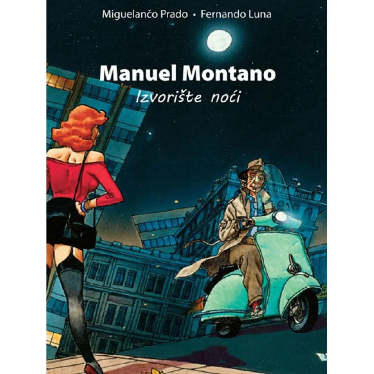 MANUEL MONTANO Izvorište noći 