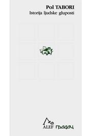 ISTORIJA LJUDSKE GLUPOSTI 