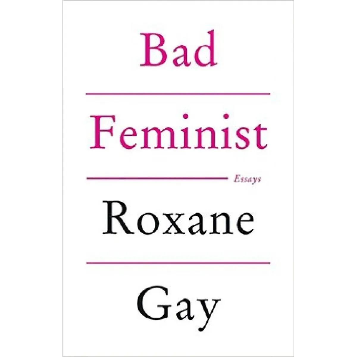 BAD FEMINIST 