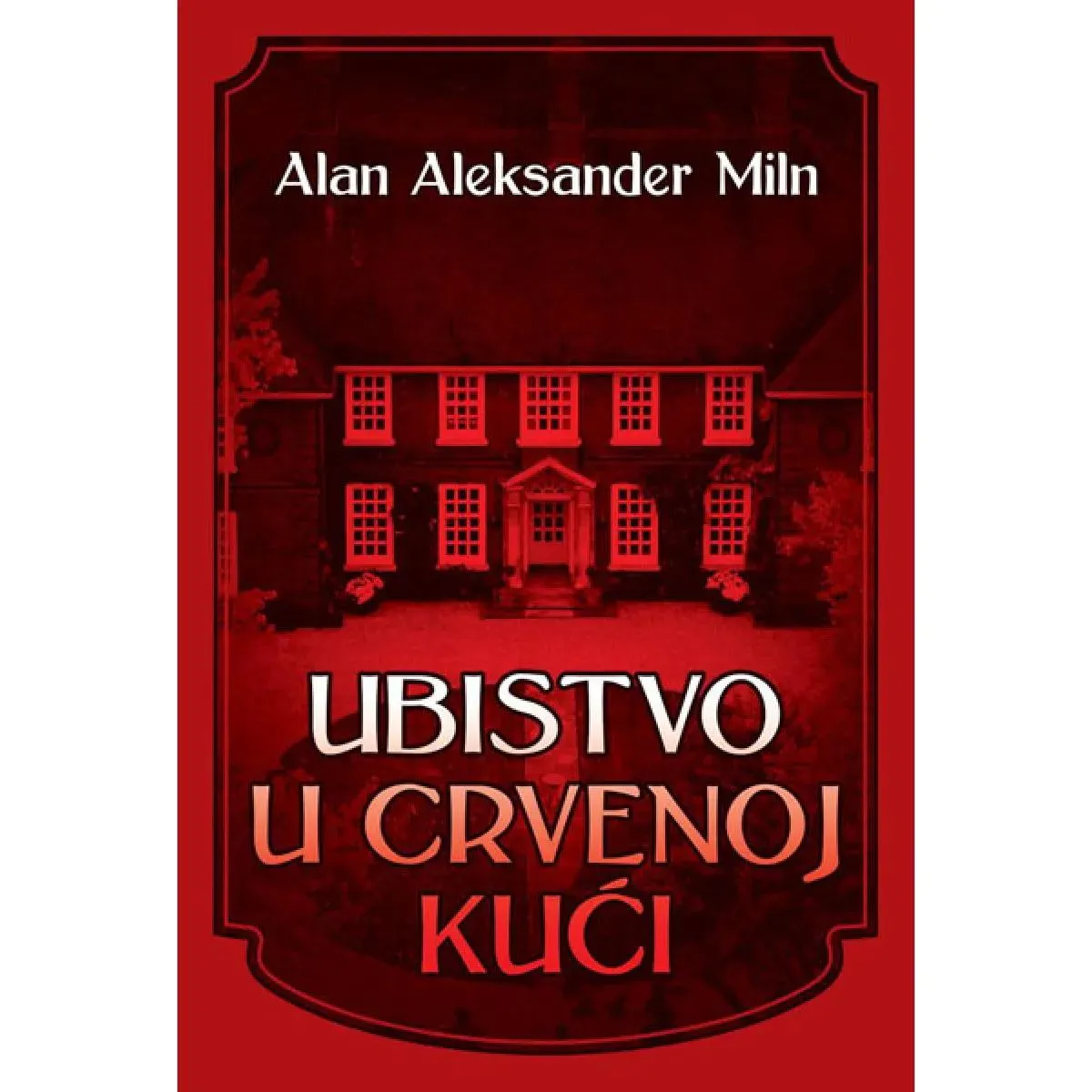 UBISTVO U CRVENOJ KUĆI 