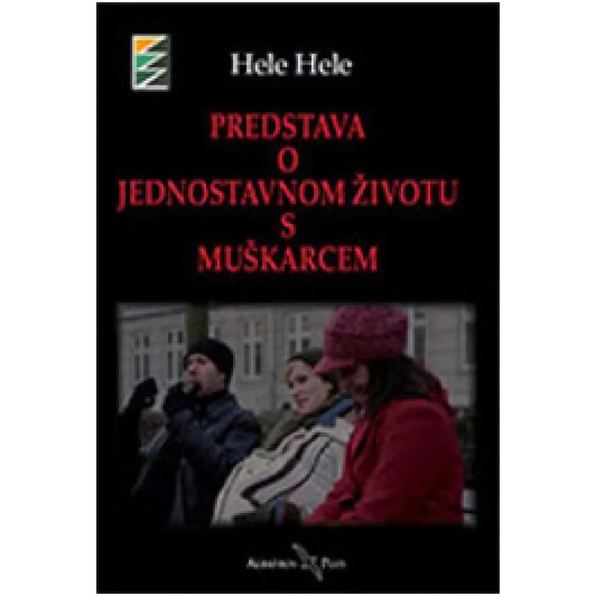 PREDSTAVA O JEDNOSTAVNOM ŽIVOTU S MUŠKARCEM 