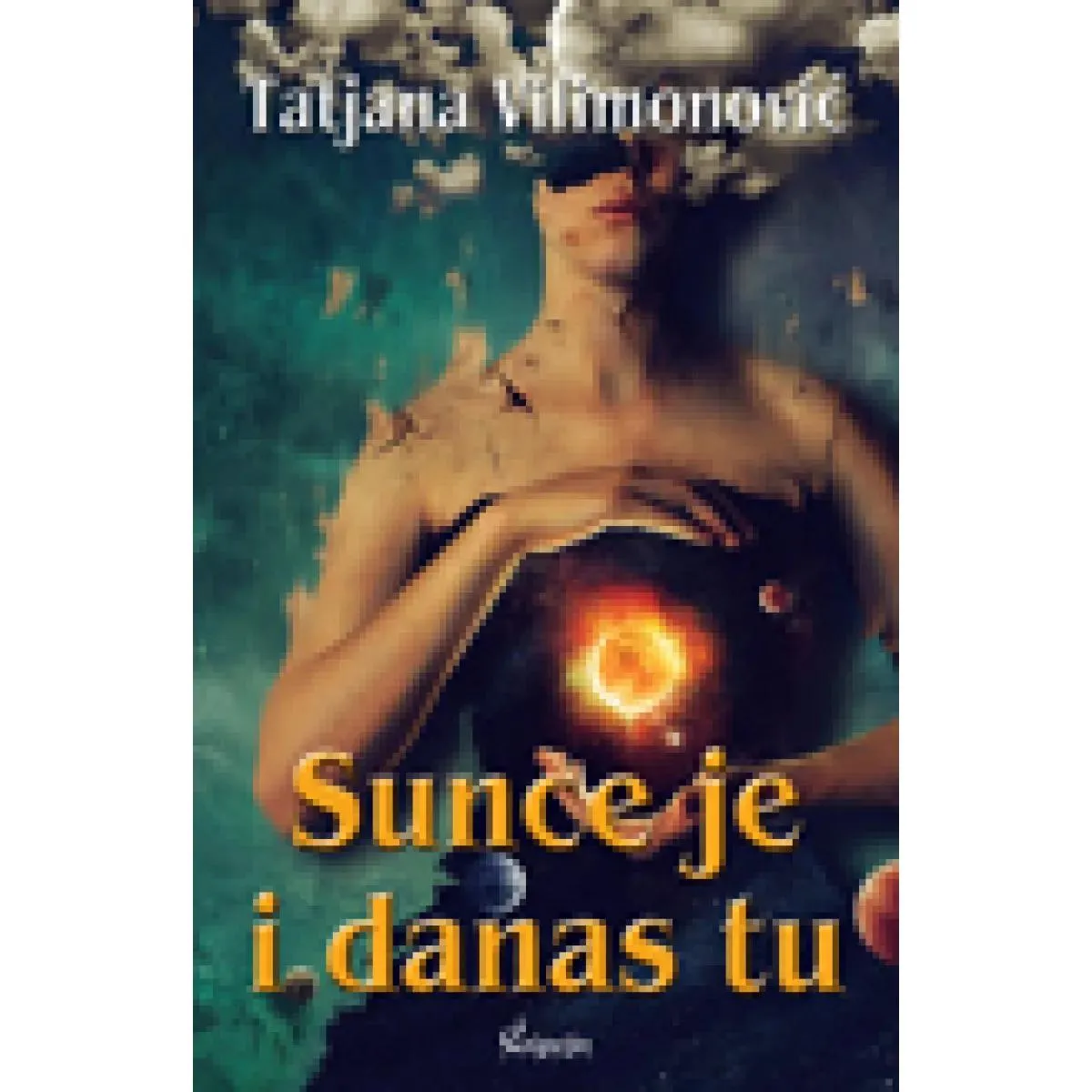 SUNCE JE I DANAS TU 
