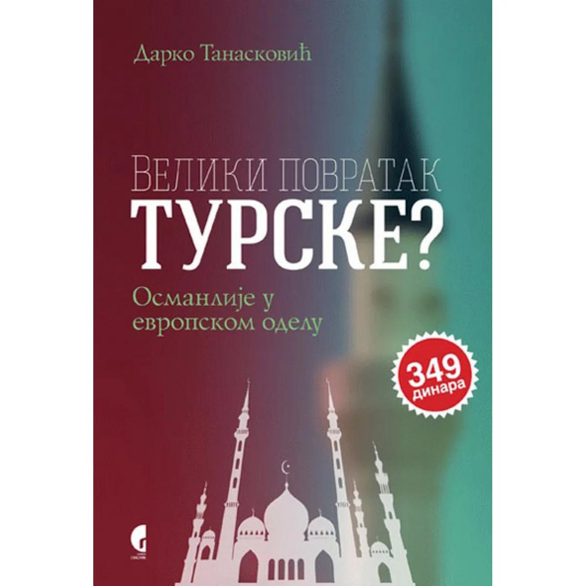 VELIKI POVRATAK TURSKE 