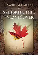 IZABRANA DELA tom III Svetski putnik Snežni čovek 