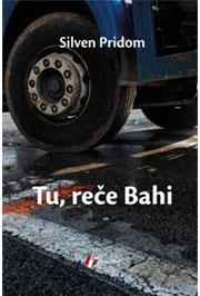 TU REČE BAHI 