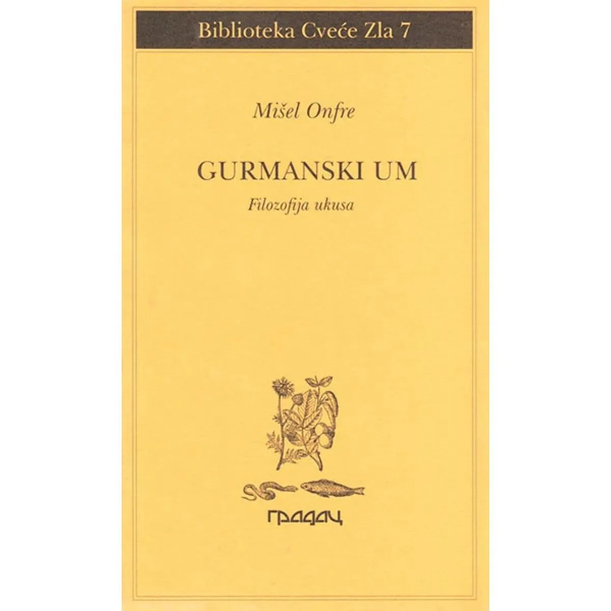 GURMANSKI UM Filozofija ukusa 