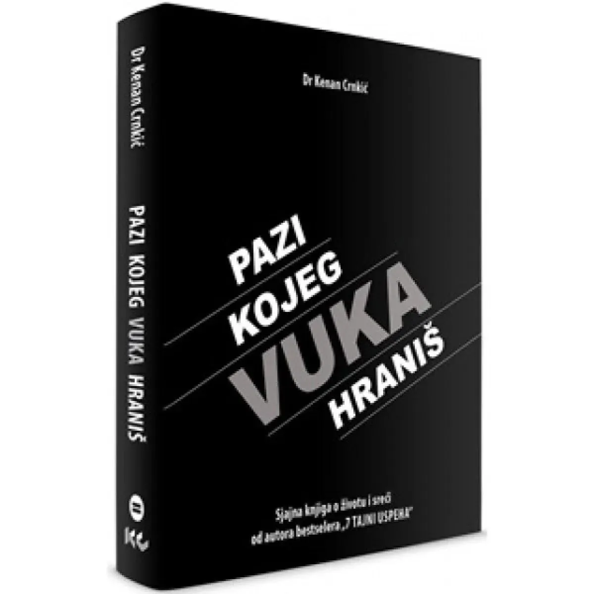 PAZI KOJEG VUKA HRANIŠ 