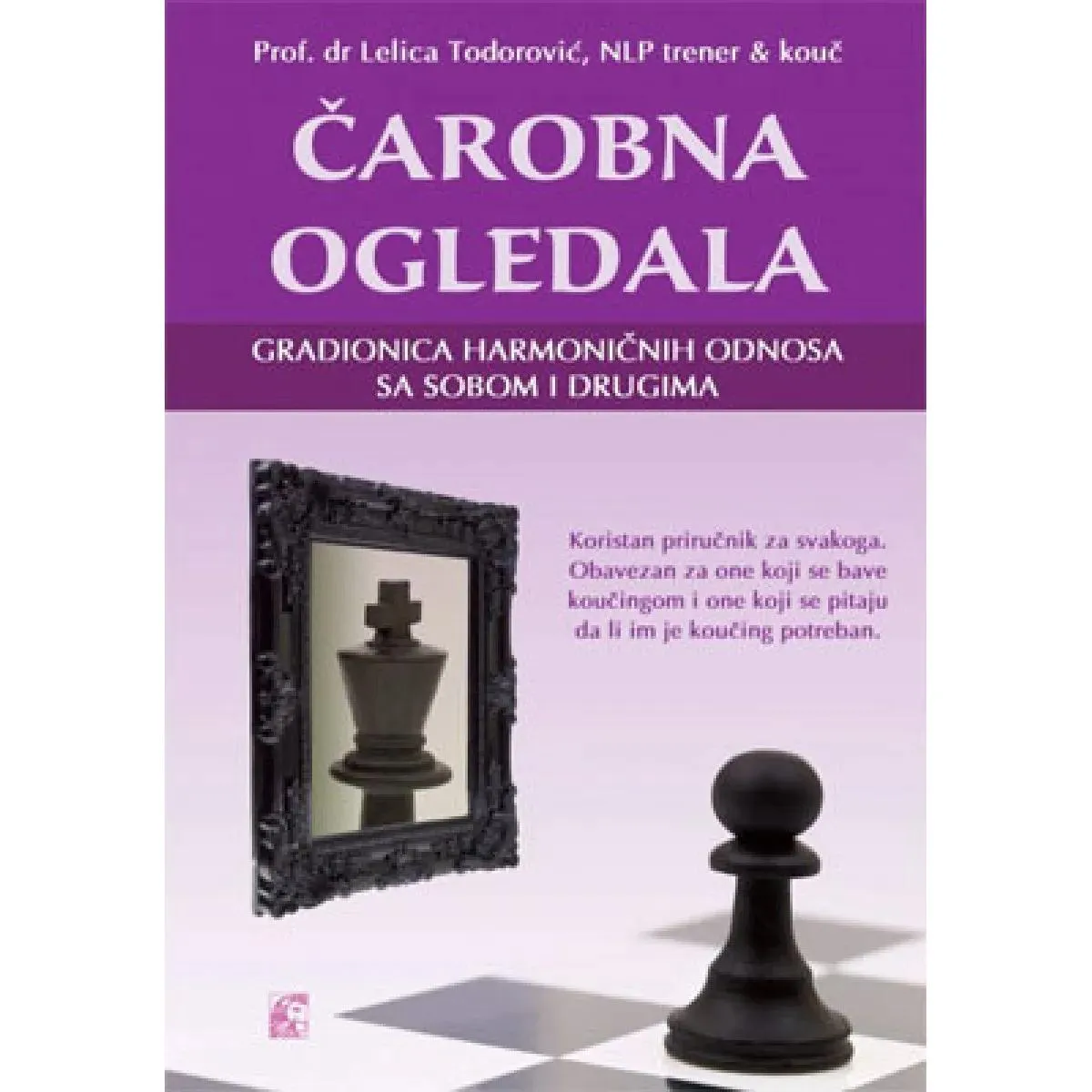 ČAROBNA OGLEDALA GRADIONICA HARMONIČNIH ODNOSA SA SOBOM I DRUGIMA 