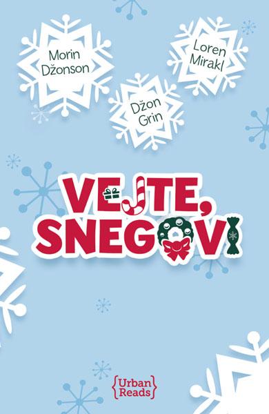 VEJTE SNEGOVI 