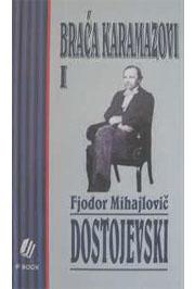 BRAĆA KARAMAZOVI I 
