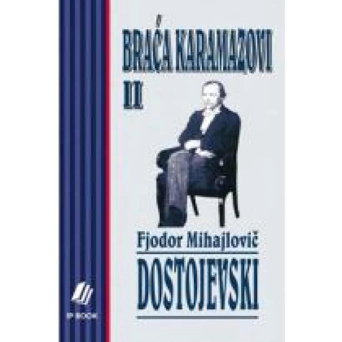 BRAĆA KARAMAZOVI II 