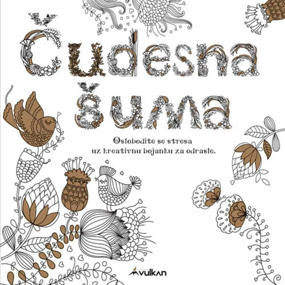 ČUDESNA ŠUMA Kreativna bojanka za odrasle 
