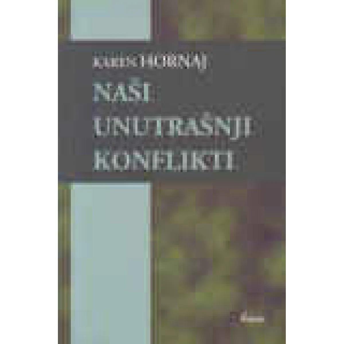 NAŠI UNUTRAŠNJI KONFLIKTI 