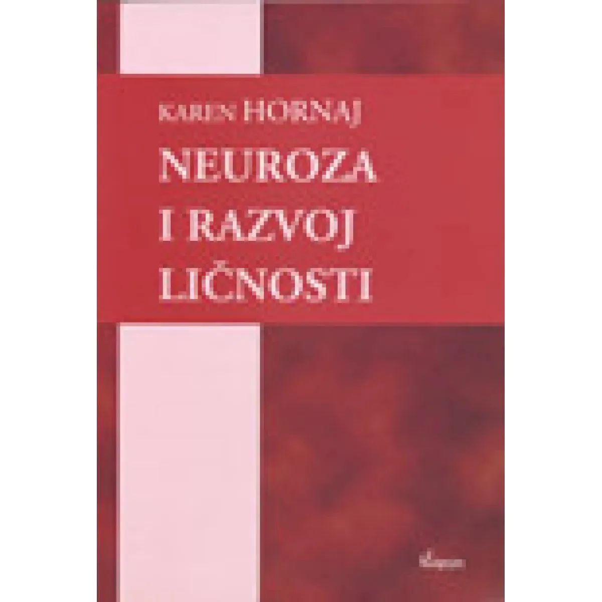 NEUROZA I RAZVOJ LIČNOSTI 