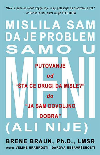MISLILA SAM DA JE PROBLEM SAMO U MENI ALI NIJE 