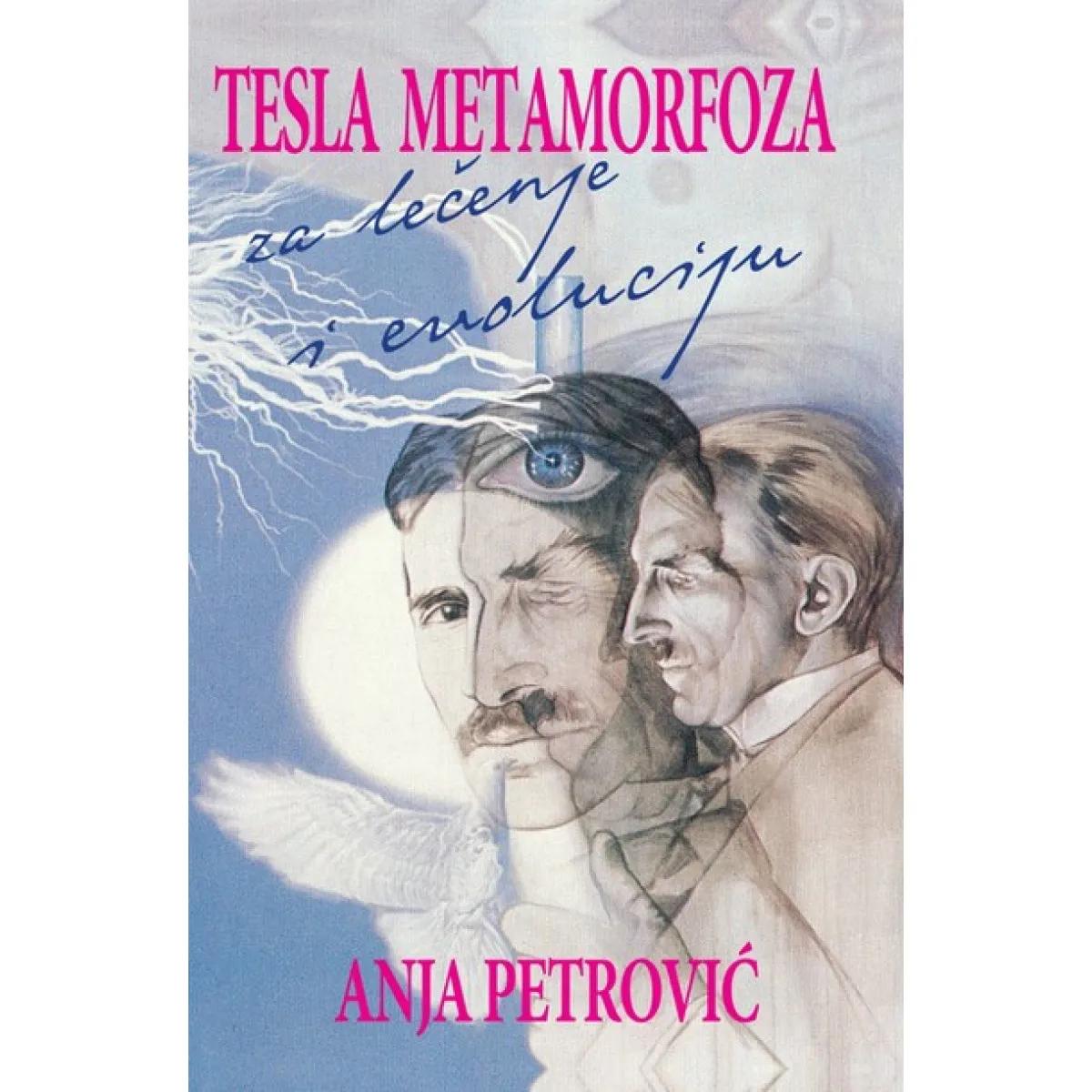 TESLA METAMORFOZA ZA LEČENJE I EVOLUCIJU 