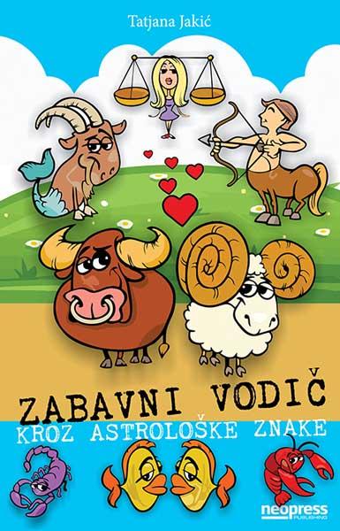 ZABAVNI VODIČ KROZ ASTROLOŠKE ZNAKE 