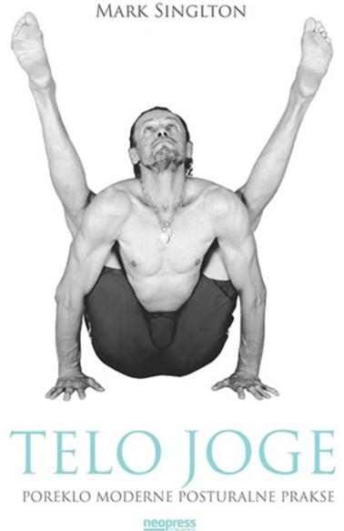 TELO JOGE - poreklo moderne posturalne prakse 