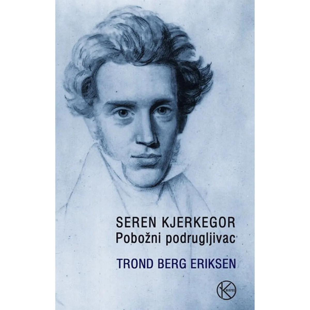 SEREN KJERKEGOR Pobožni podrugljivac 