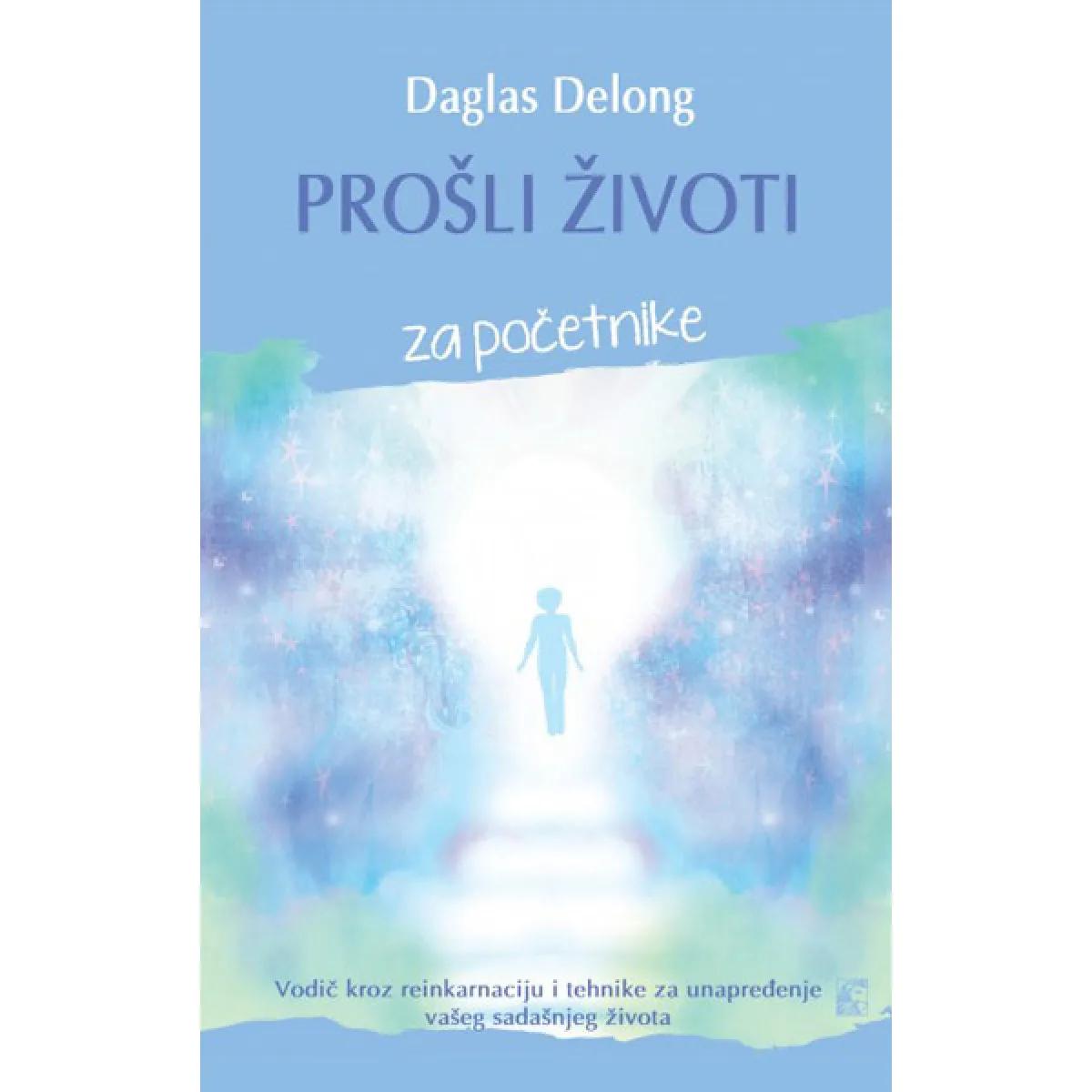 PROŠLI ŽIVOTI ZA POČETNIKE 