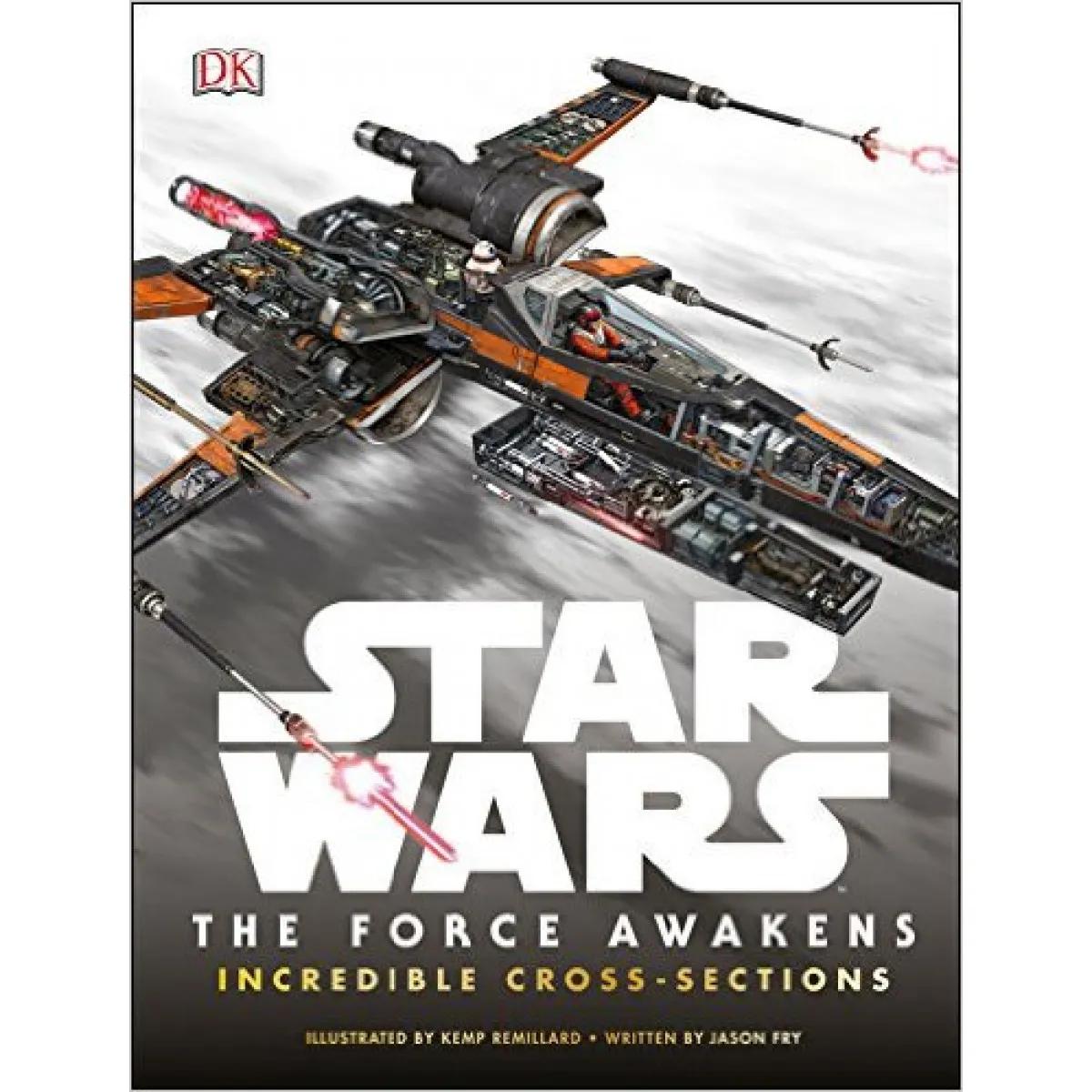 STAR WARS THE FORCE AWAKENS INCREDIBLE CROSS SECTIONS 