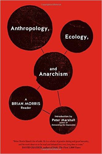 ANTHROPOLOGY ECOLOGY AND ANARCHISM 
