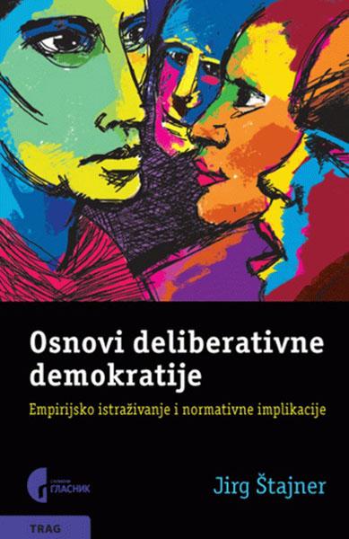 OSNOVI DELIBERATIVNE DEMOKRATIJE 
