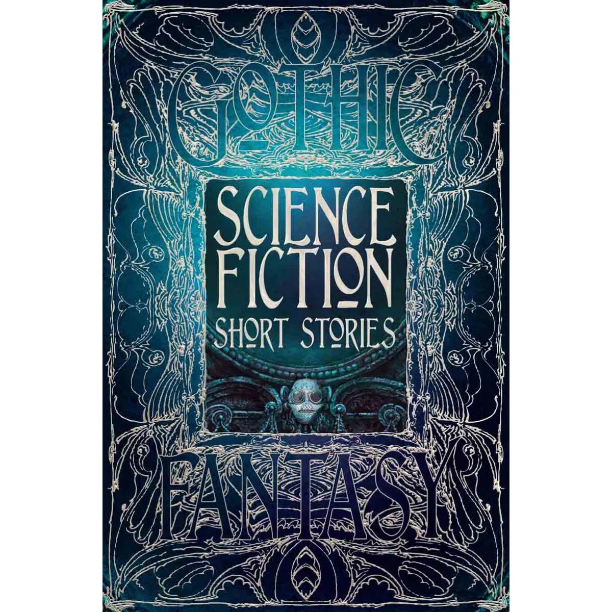 GOTHIC SCIENCE FICTION SHORT STORIES 