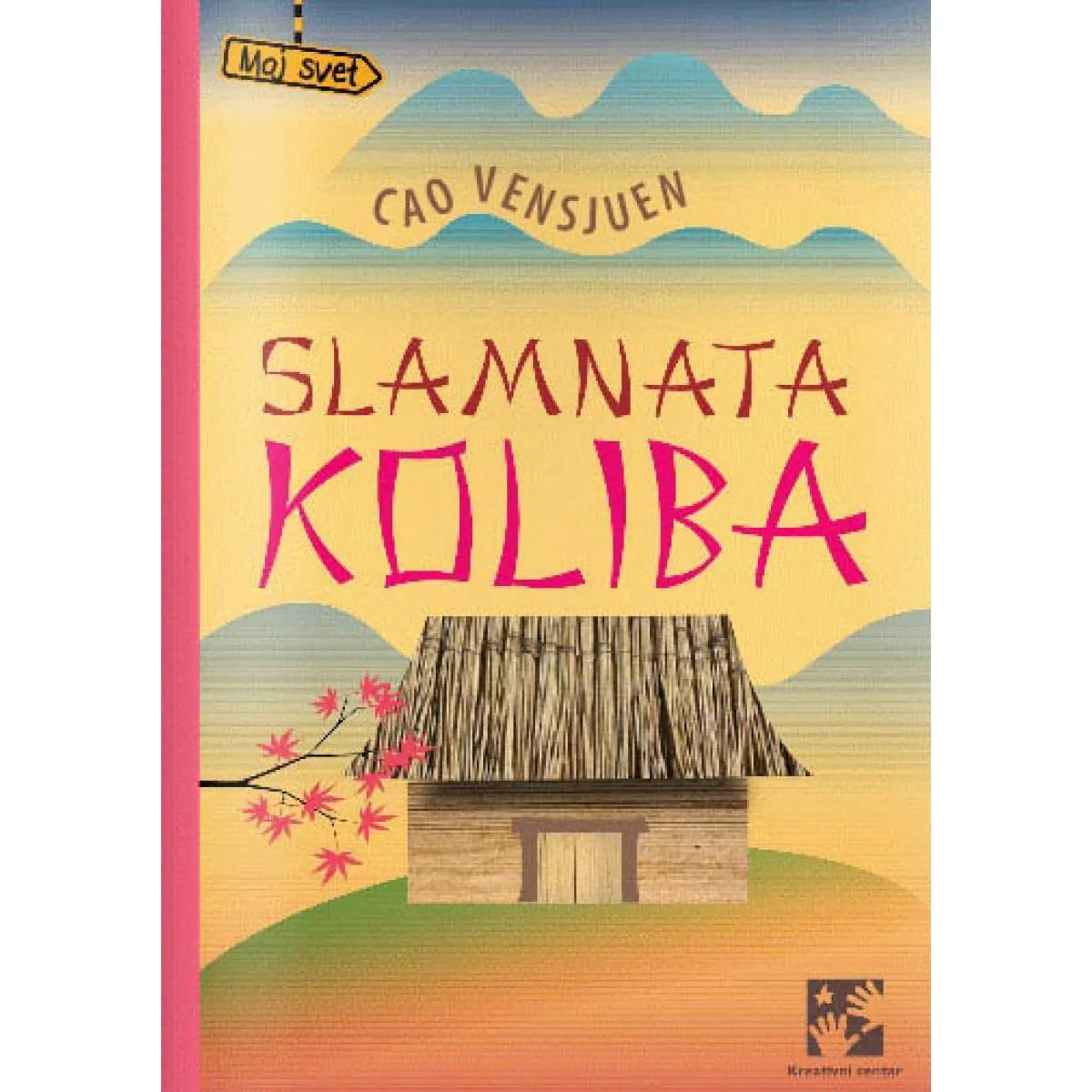 SLAMNATA KOLIBA 