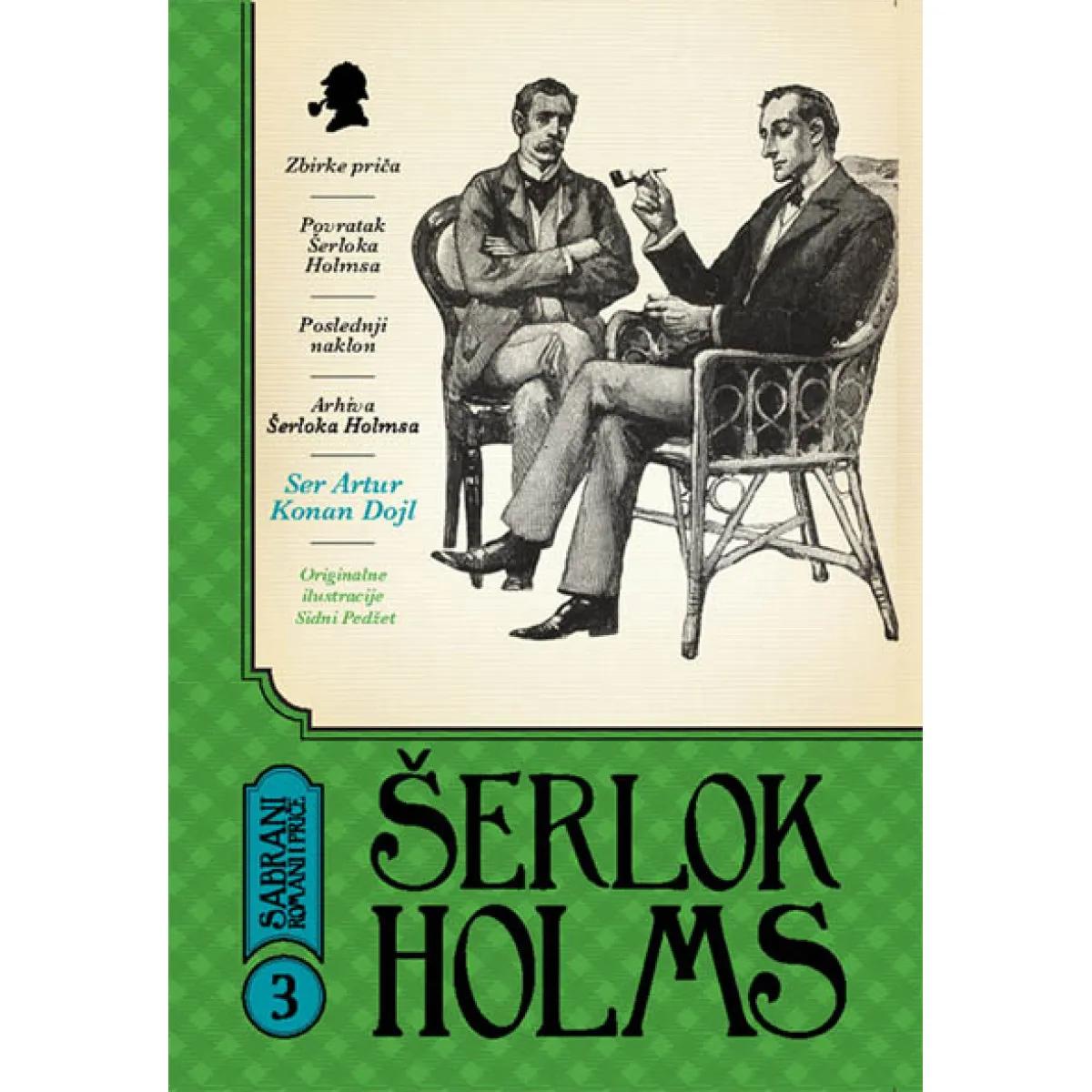ŠERLOK HOLMS SABRANI ROMANI I PRIČE knjiga III 
