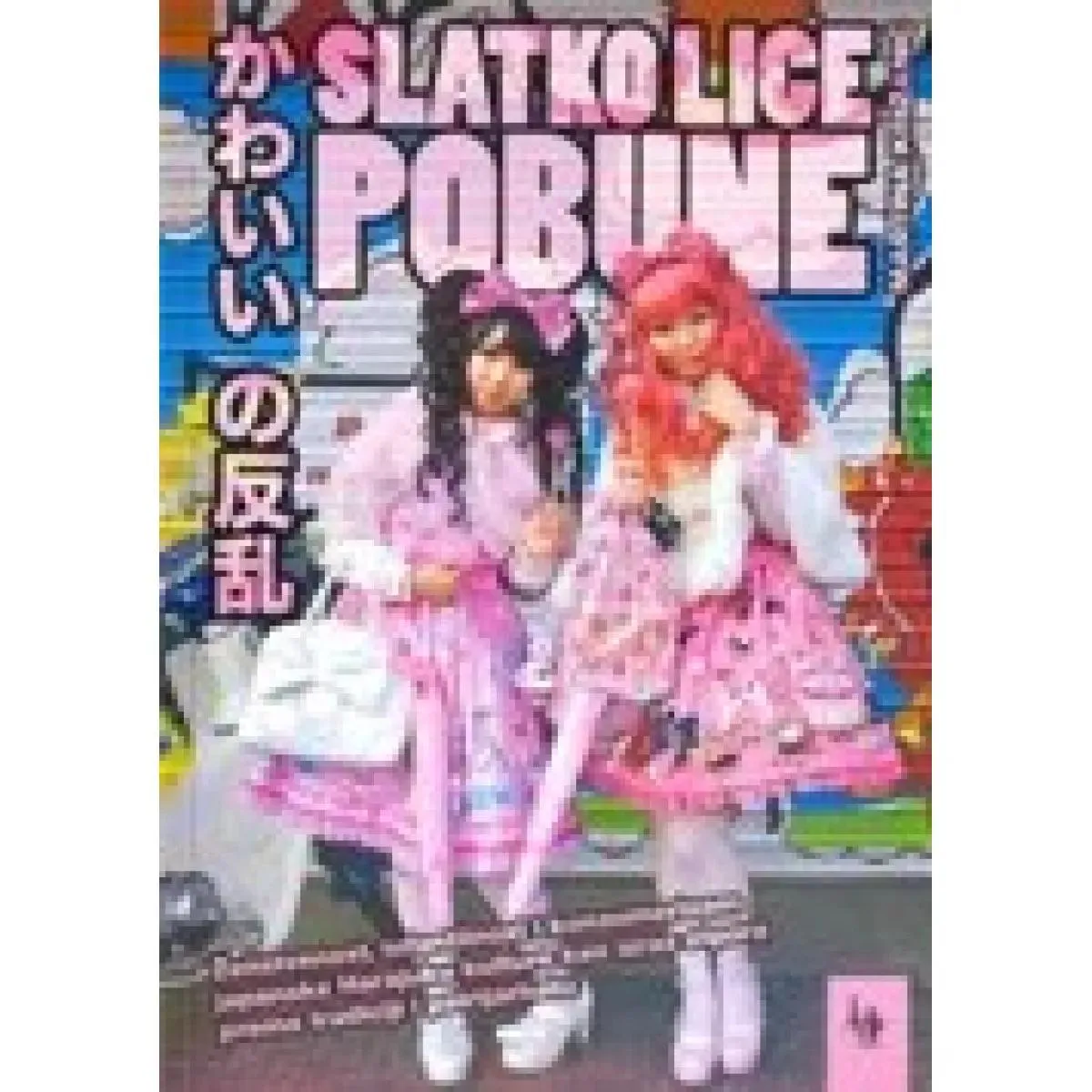 SLATKO LICE POBUNE 