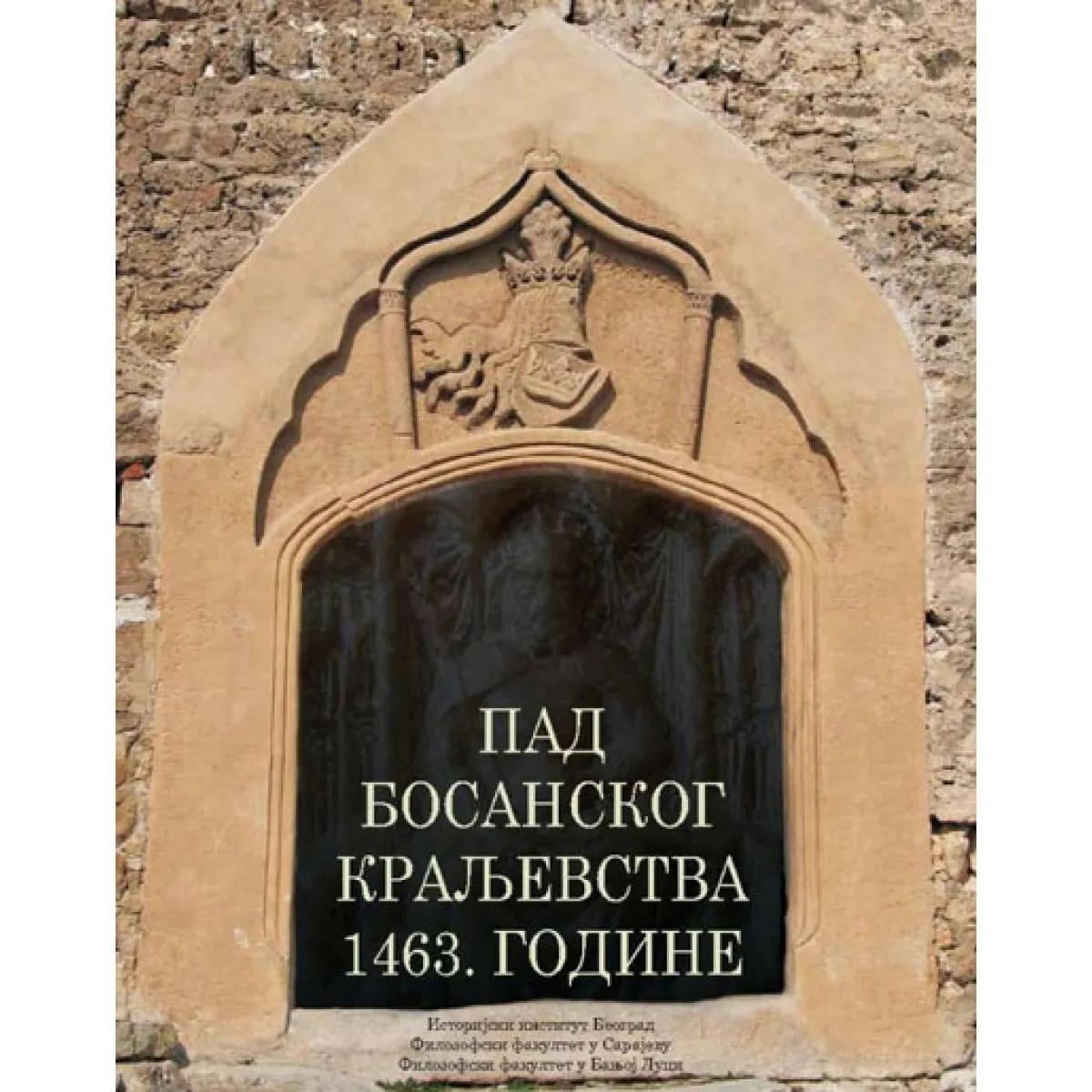 PAD BOSANSKOG KRALJEVSTVA 1463 GODINE 