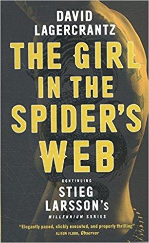 The Girl in the Spider s Web Continuing Stieg Larsson s Millennium Series 