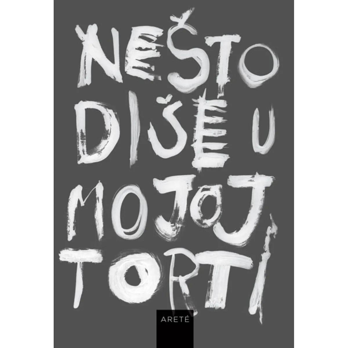 NEŠTO DIŠE U MOJOJ TORTI 