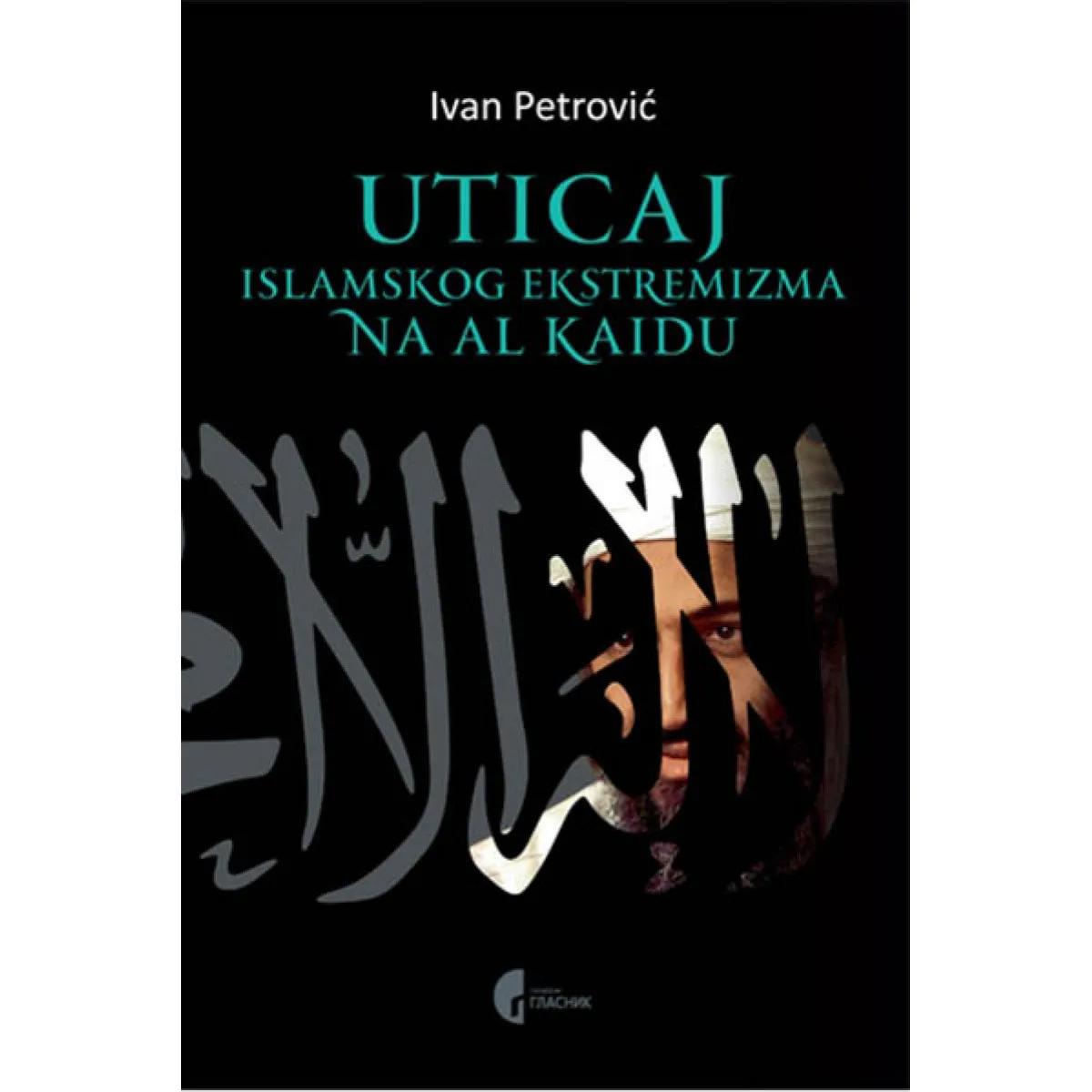 UTICAJ ISLAMSKOG EKSTREMIZMA NA AL KAIDU 