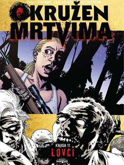 OKRUŽEN MRTVIMA 11 Lovci 