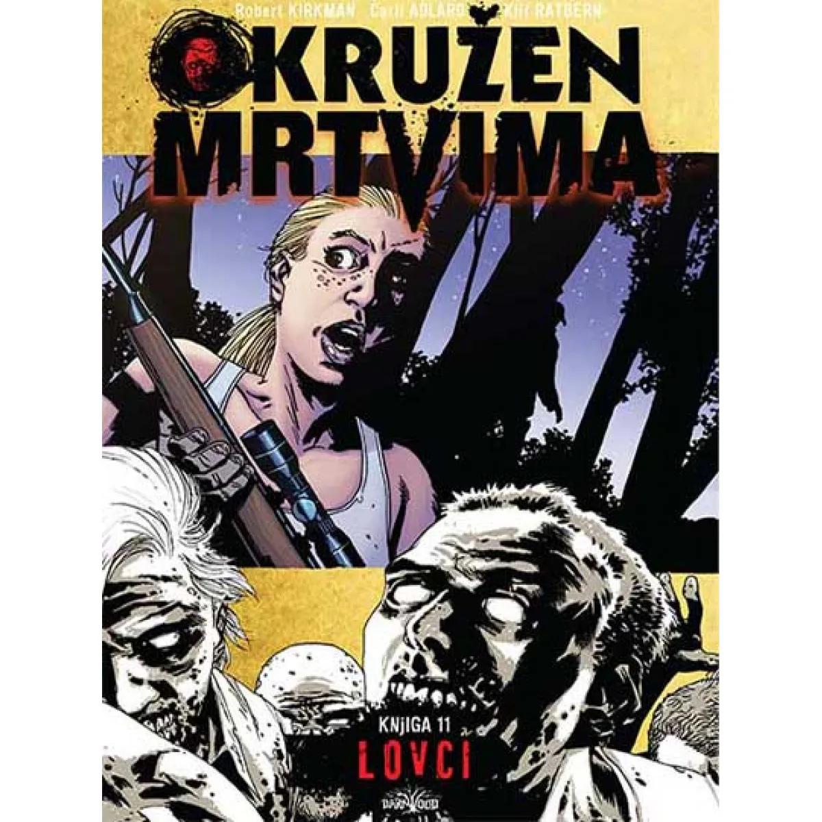 OKRUŽEN MRTVIMA 11 Lovci 