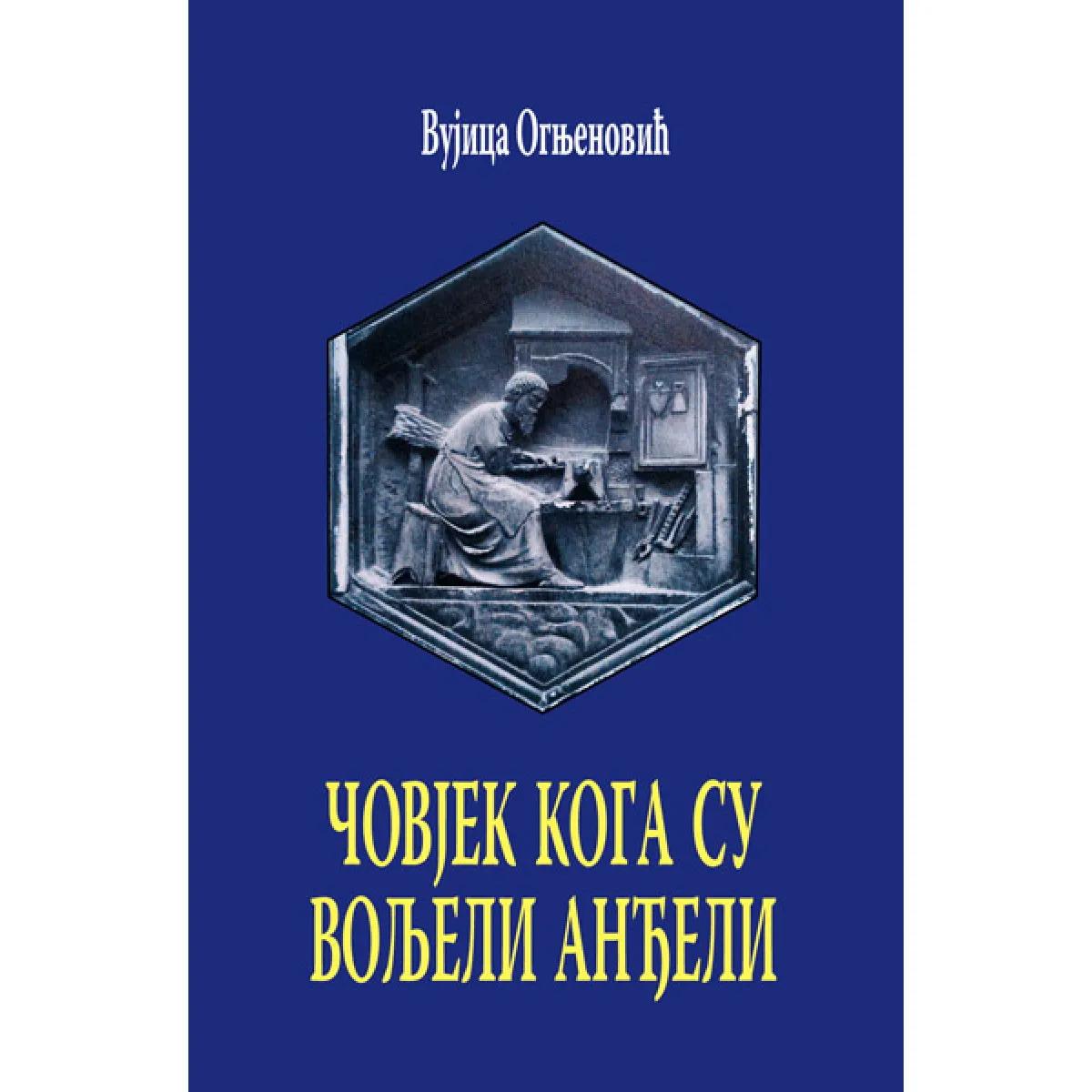 ČOVJEK KOGA SU VOLJELI ANĐELI 