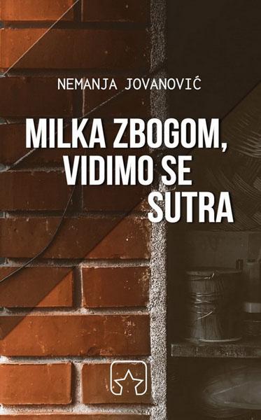 MILKA ZBOGOM VIDIMO SE SUTRA 