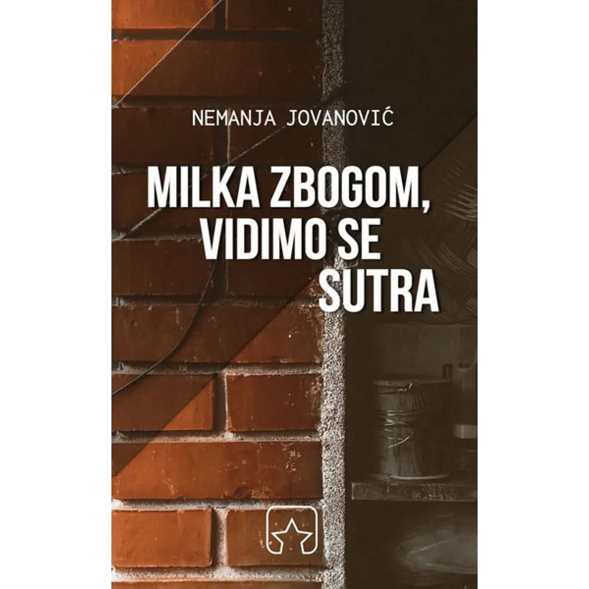 MILKA ZBOGOM VIDIMO SE SUTRA 