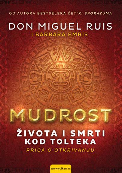 MUDROST ŽIVOTA I SMRTI KOD TOLTEKA 
